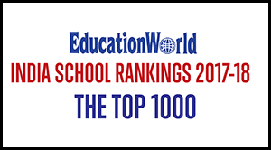 EducationWorld India School Rankings 2017-18 - EducationWorld