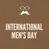 International Men's Day