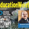 30 Eduleaders weathering covid tsunami: Ashish Gulati
