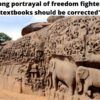 'Wrong portrayal of freedom fighters in textbooks should be corrected'