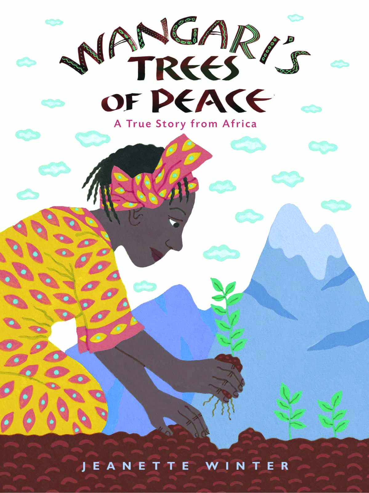 Wangari’s Trees of Peace