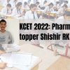 Shishir RK tops KCET 2022 Pharmacy stream