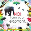 No-I-am-not-an-Elephant.. copy