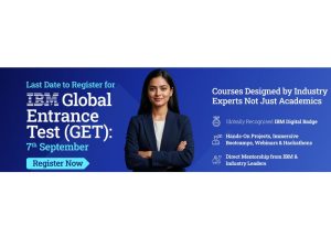 IBM opens registrations for Global Entrance Test for master’s programmes