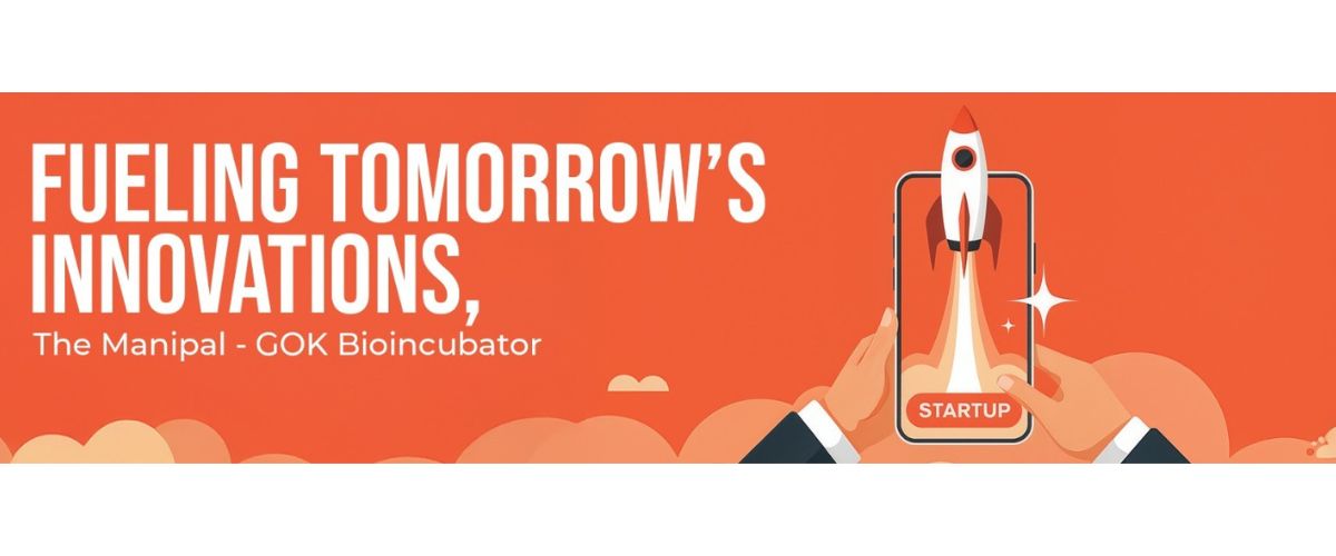 The Manipal–GOK Bioincubator Powering the Next Wave of Biotech Innovation