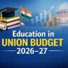 What’s in Union Budget 2026–27 for Education