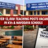 Over 13,000 Teaching Posts Vacant in KVs and Navodaya Schools, Government Tells Lok Sabha