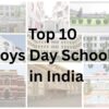 Top 10 Boys Day Schools in India