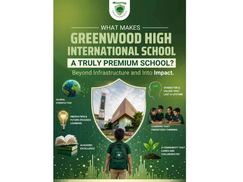 What Makes Greenwood High International School a Truly Premium School (1)