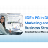 Why IIDE’s PG in Digital Marketing and Business Strategy Might Be the Smartest Career Move of 2026
