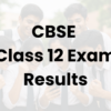 Over 85% clear CBSE Class 12 exams; pass rate declines (1)