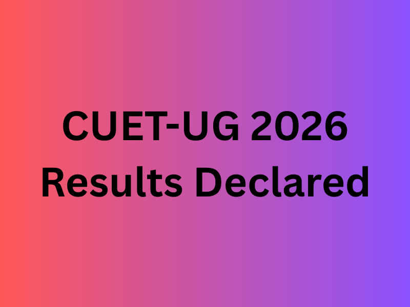 CUET-UG 2026 results declared; one candidate scores 100 percentile in four subjects
