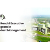 IIM Ranchi, Masai launch executive programme in product management in Hyderabad