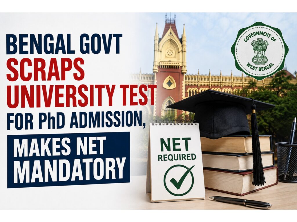 Bengal govt scraps university test for PhD admission, makes NET mandatory